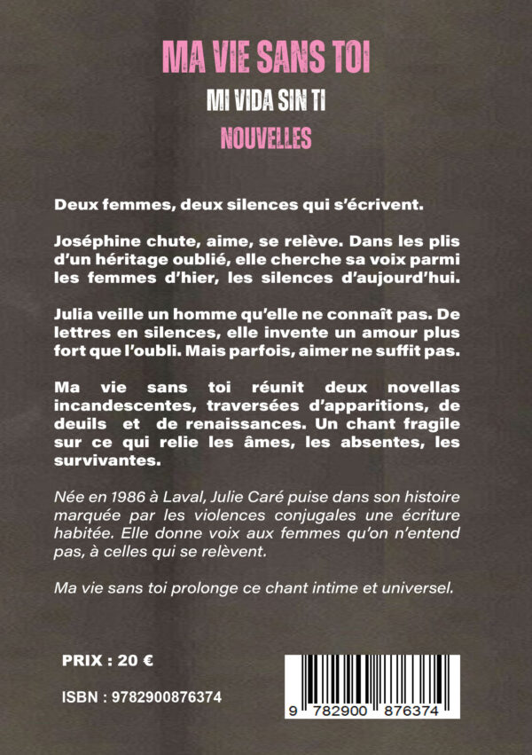 4ème de Couverture du livre "Ma vie sans toi" de Julie Caré – Éditions Hedna